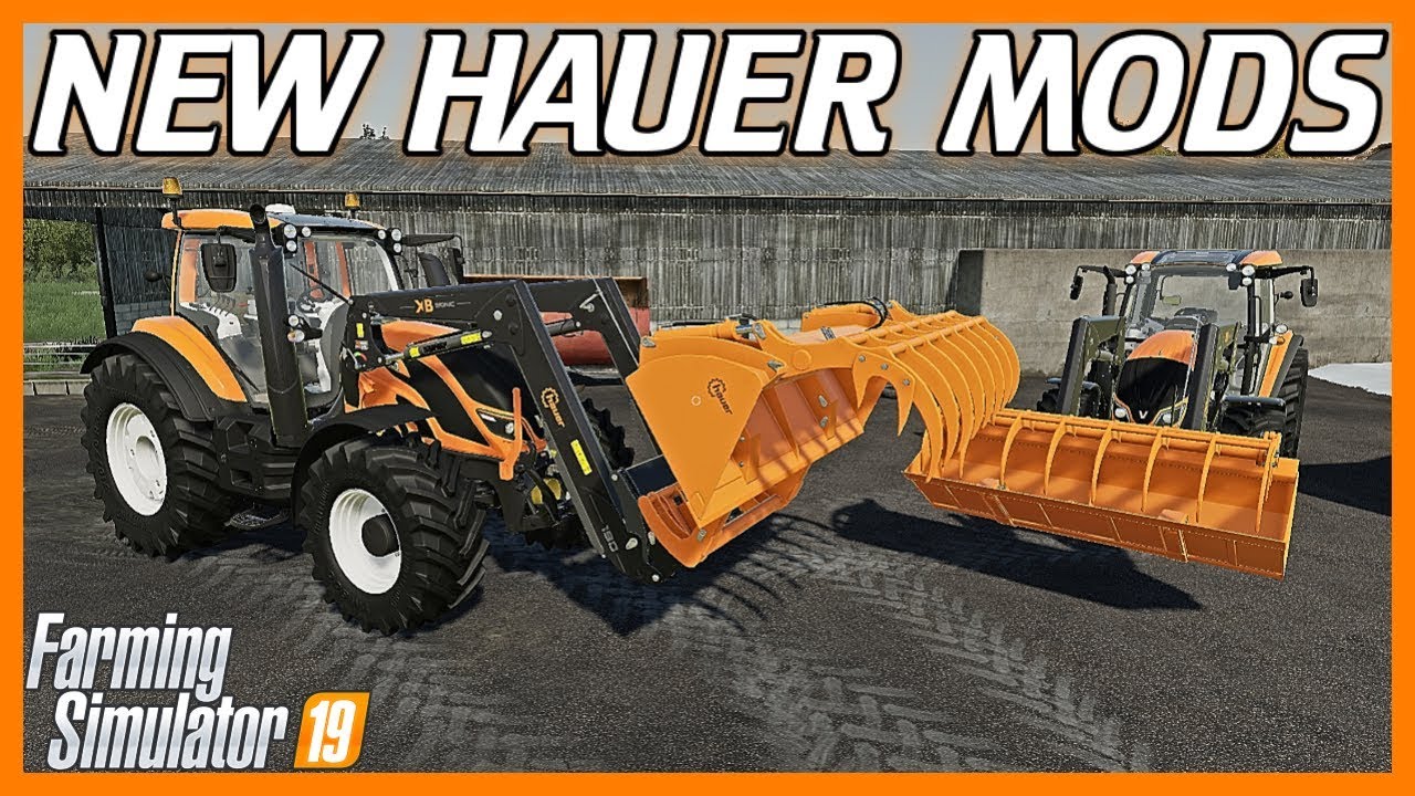 NEW HAUER MODS OUT NOW FOR ALL PLATFORMS | FS19 Mods
