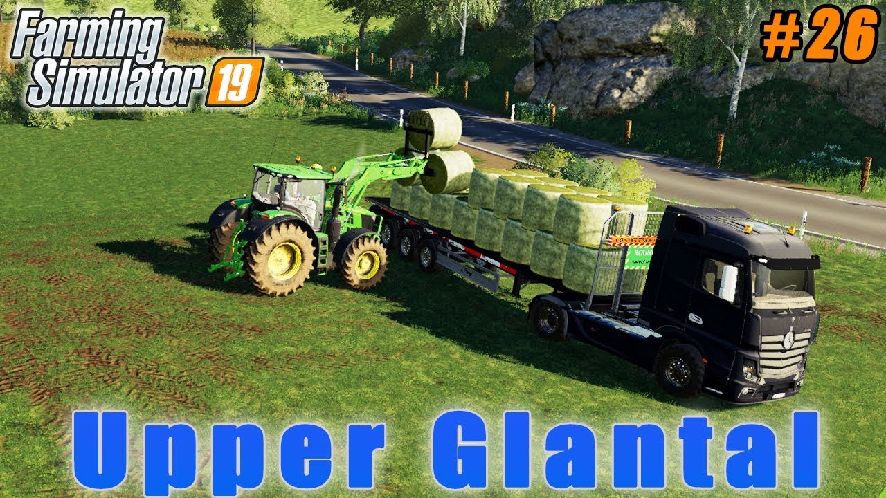 Collect hay bales, spray fertilizer | FS 19 | Upper Glantal Map by Acert | Timelapse #26