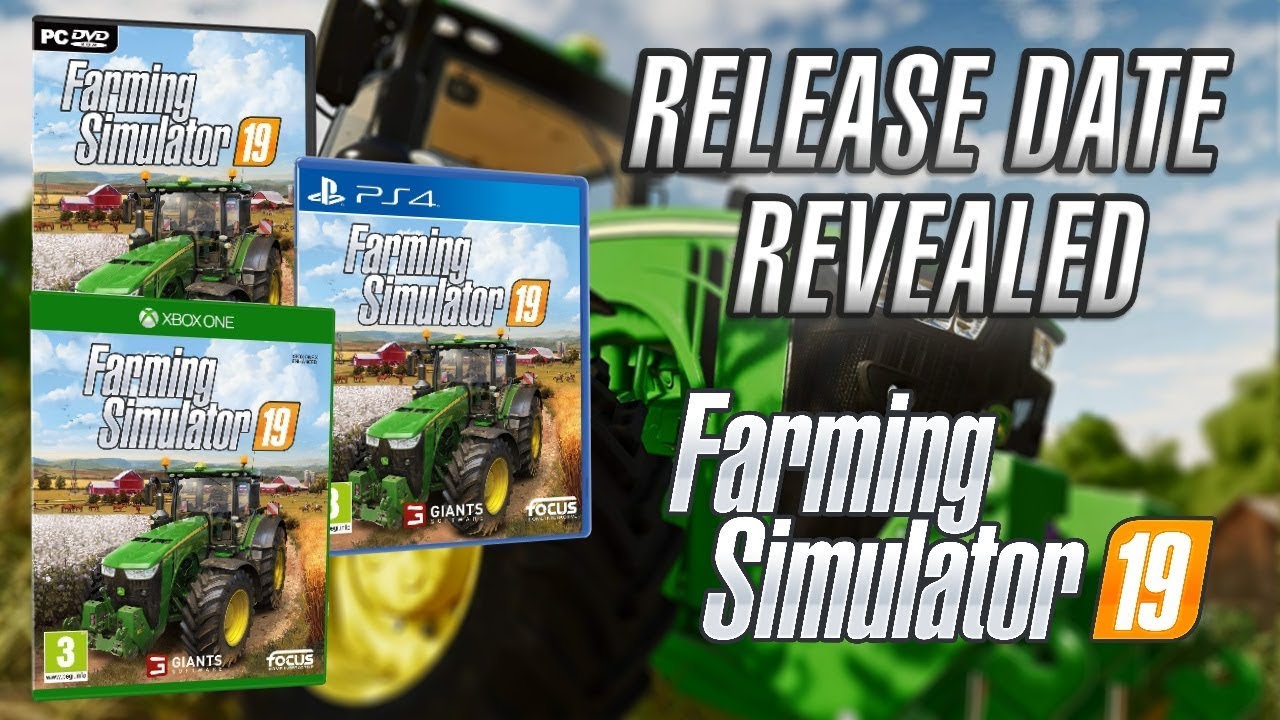 FARMING SIMULATOR 19 Release Date Revealed