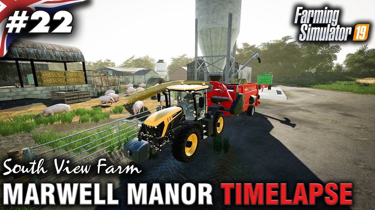 FS19 Marwell Manor Timelapse #22 Getting Our First Pigs