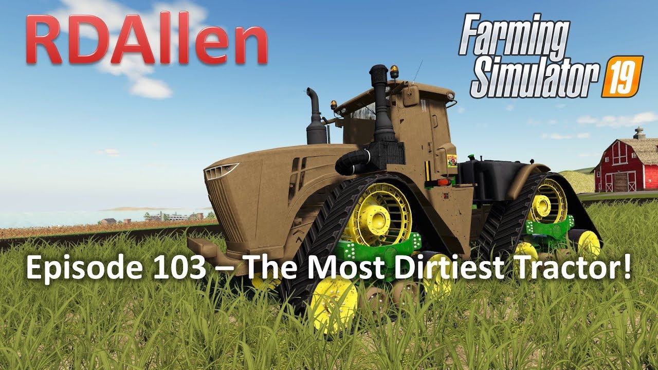 Farming Simulator 19 Ravenport E103 - The Most Dirtiest Tractor