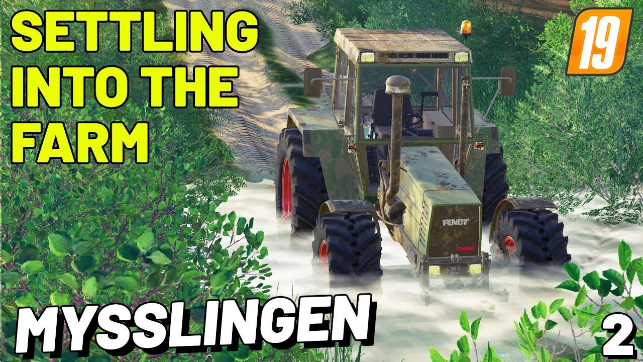 SETTLING INTO THE FARM | Mysslingen FS19 - Episode 2