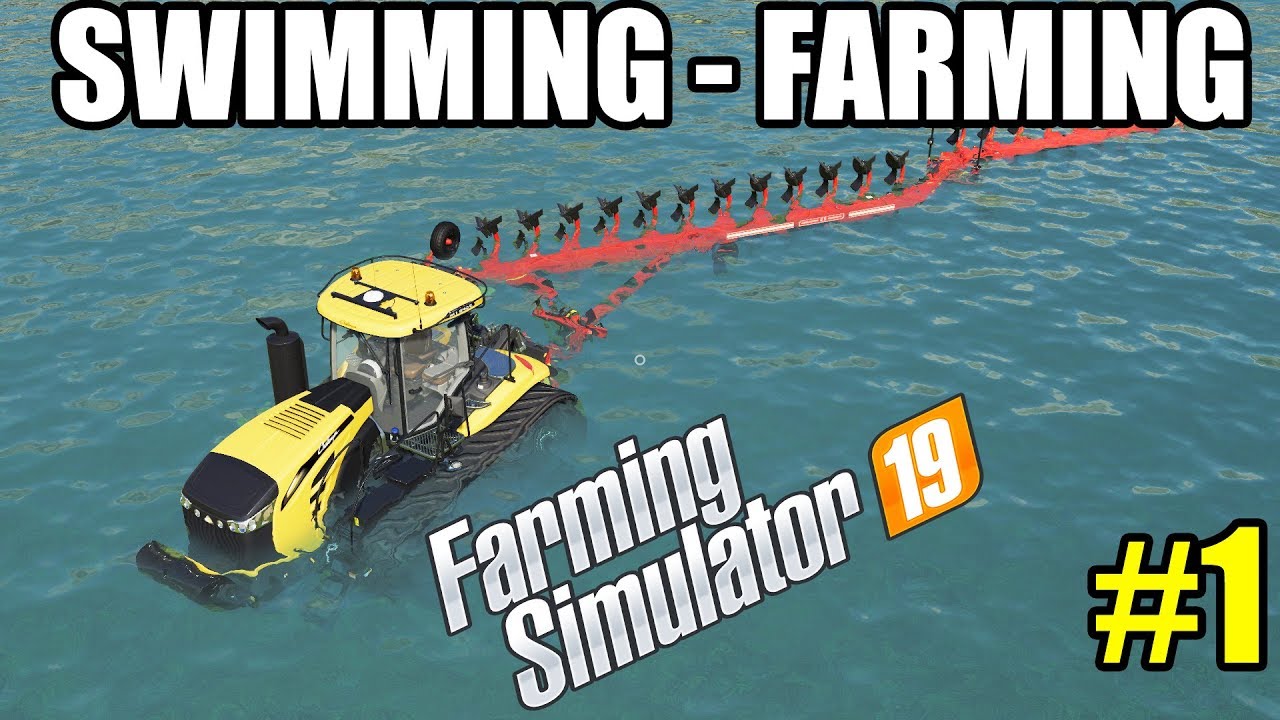 Farming Simulator 19 | SWIMMING TRACTOR & SWIMMING FARMING EPISODE #1