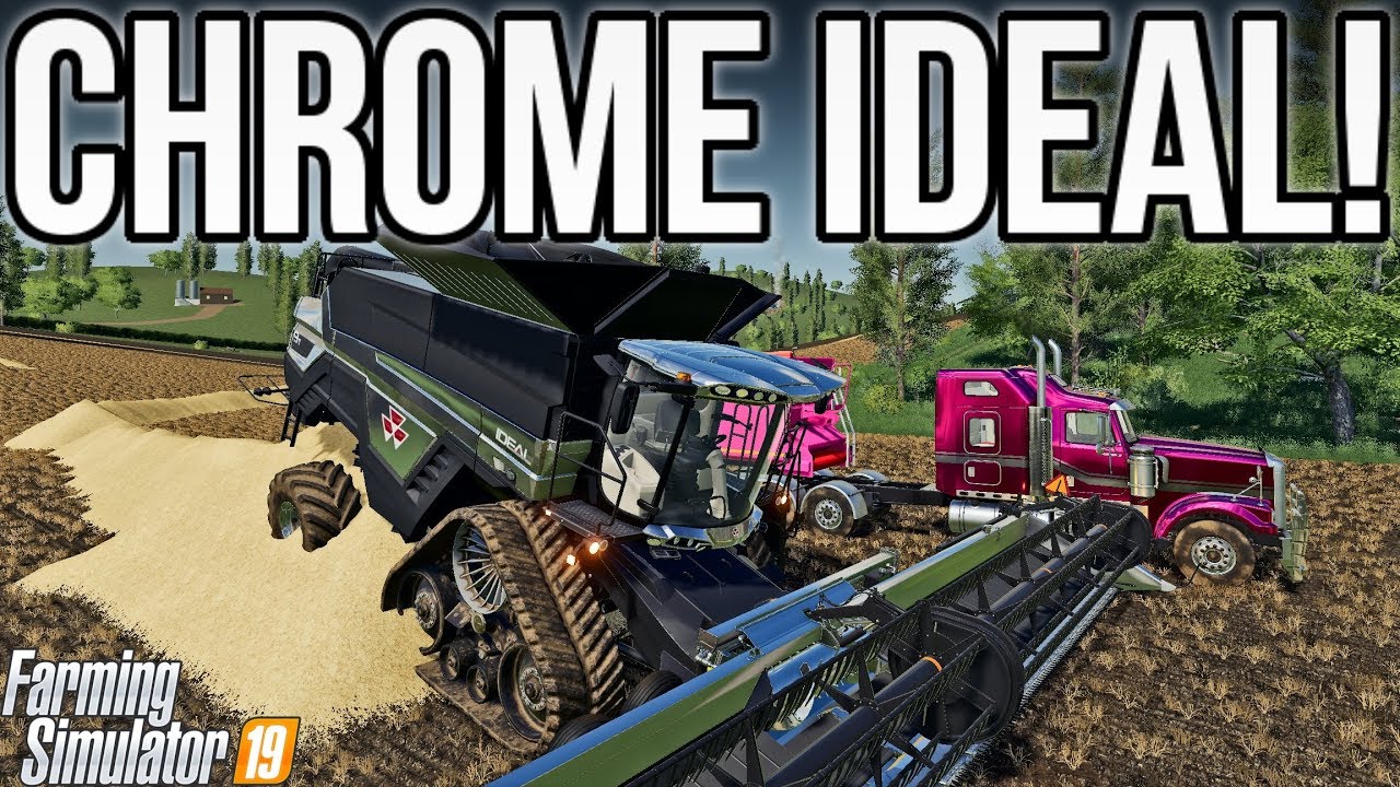 CHROME IDEAL HARVESTER! | Farming Simulator 19