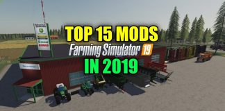 Top 15 Mods For Farming Simulator 19 In 2019