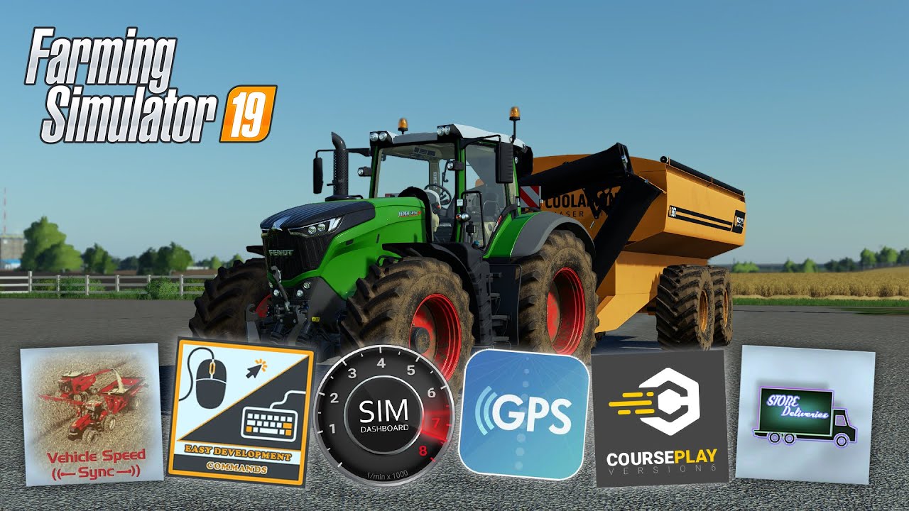 Seven Mods That Will Change The Way You Play Farming Simulator 19
