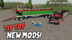 TIP TOP NEW MODS (Review) Farming Simulator 19 FS19 26th Feb 2021.