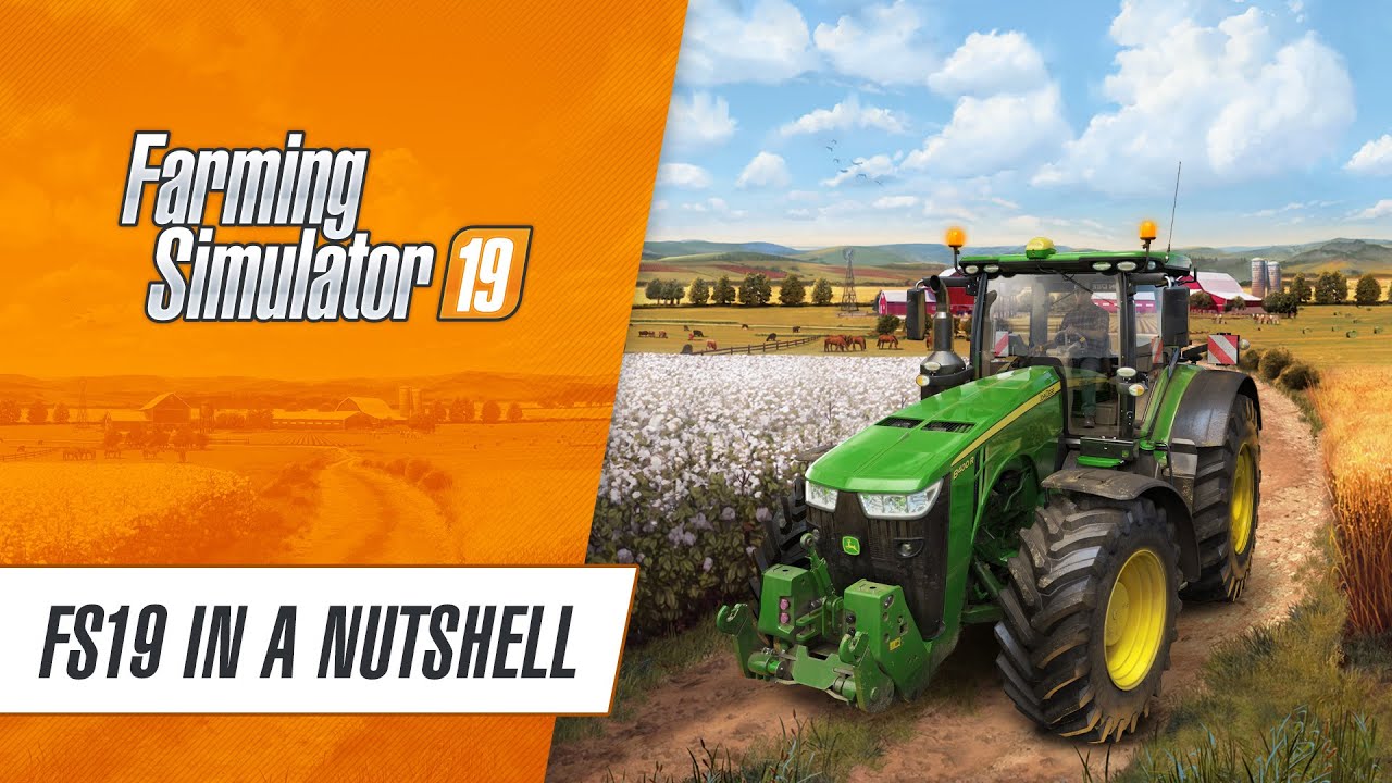 Farming Simulator 19 in a nutshell