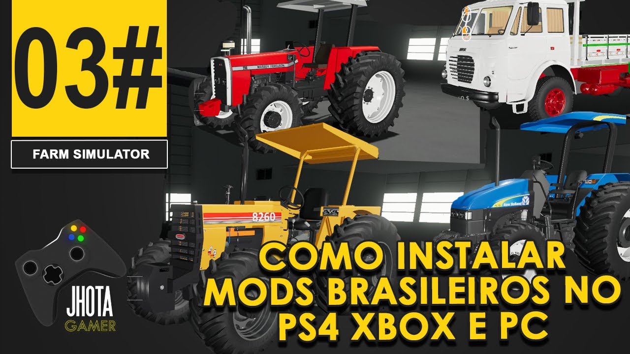03# Como instalar MODs BRASILEIROS no PC, PS4, XBOX  Para começar do zero | FS 19 | MODS HUB